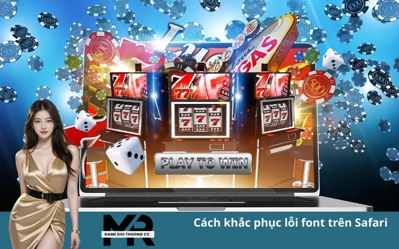 Cách khắc phục lỗi font trên Safari